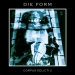 Die Form - Corpus Delicti 2 (1990)