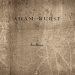 Adam Hurst - Dwelling (2007)