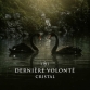 Derniere Volonte - Cristal (2022)