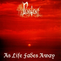 Penitent - As Life Fades Away (1998)