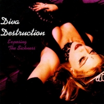 Diva Destruction - Exposing the Sickness (2002)