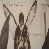 Lux Interna - Truth and Beauty and All Their Severity (2001)