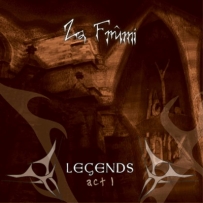 Za Frûmi - Legends Act 1 (2003)
