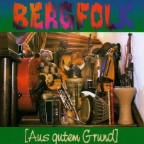 Bergfolk - Aus gutem Grund (1996)