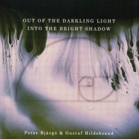 Out Of The Darkling LIght, Into The Bright Shadow (2012)