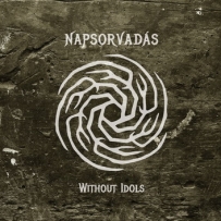 Napsorvadas - Without Idols (2025)