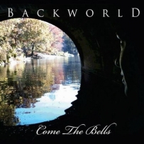 Backworld - Come The Bells (2011)