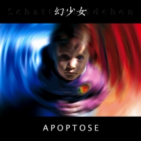 Apoptose - Schattenmädchen (2007)
