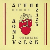 Agnivolok - Cherries (2006)