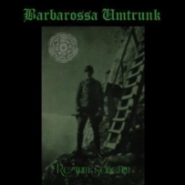 Barbarossa Umtrunk - Regnum Sanctum (2008)