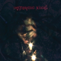Destroying Angel - Conversations With Their Holy Guardian Angel (2016)