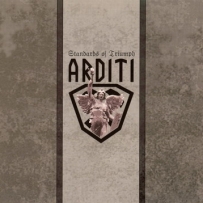 Arditi - Standards Of Triumph (2006)