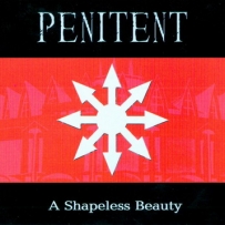 Penitent - A Shapeless Beauty (2004)
