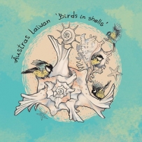 Āustras Laīwan - Birds In Shells (2015)