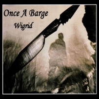 Once A Barge - Wigrid (2004)