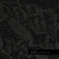 Julii - Culprits Will Pay (2023)