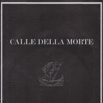 Calle Della Morte - Calle Della Morte (2003)