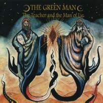 The Green Man - The Teacher And The Man Of Lie (2007)
