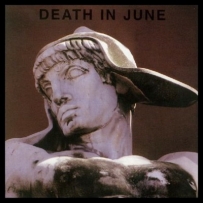 Death In June - But, What Ends When The Symbols Shatter? (1992)