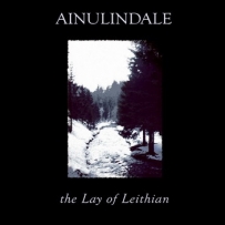 Ainulindalë - The Lay Of Leithian (2004)
