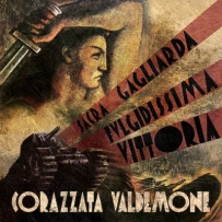 Corazzata Valdemone - Sacra, Gagliarda, Fulgidissima Vittoria (2018)