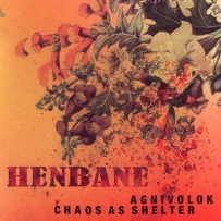 Agnivolok / Chaos As Shelter - Henbane (2009)