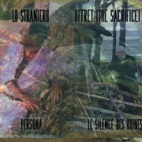 Persona & Le Silence Des Ruines - Lo Straniero & Offret (2018)
