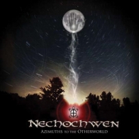 Nechochwen - Azimuths To The Otherworld (2010)