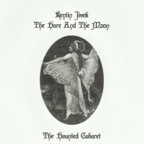 Kentin Jivek, The Hare And The Moon - The Haunted Cabaret (2015)