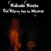 The Wyrm - Sábado Santo (2011)