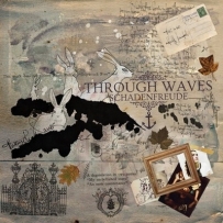 Through Waves - Epicaricacy (2013)