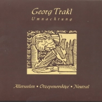 Allerseelen / Otzepenevshiye / Neutral -  Georg Trakl. Umnachtung (2008)