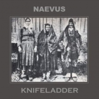 Naevus / KnifeLadder - Document Three (2004)