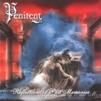 Penitent - Reflections Of Past Memories (2001)