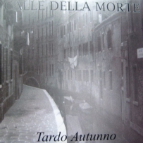 Calle Della Morte - Tardo Autunno (2003)