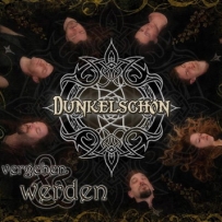 Dunkelschön - Vergehen und Werden (2014)