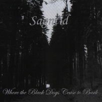 Sagntid - Where The Black Dogs Cease To Bark (2009)