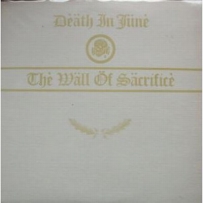 Dèäth In Jünè - Thè Wäll Öf Säcrificè (1989)