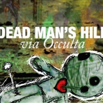 Dead Man's Hill - Via Occulta (2009)