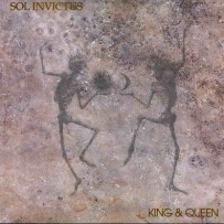 Sol Invictus - King & Queen (1992)