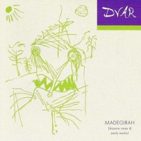 Dvar - Madegirah (Early Works) (2005)