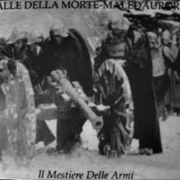 Calle Della Morte / Maledaurora - Il Mestiere Delle Armi (2004)