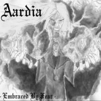 Aardia - Embraced By Fear (1999)