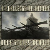 A Challenge Of Honour - Only Stones Remain (2001)