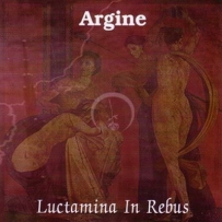 Argine - Luctamina In Rebus (2001)