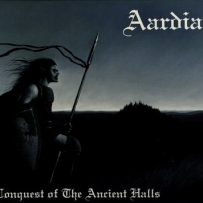 Aardia - Conquest Of The Ancient Halls (2011)