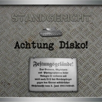Standgericht - Achtung Disko! (2007)