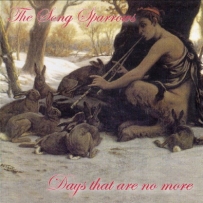 The Song Sparrows - Days That Are No More (2011)