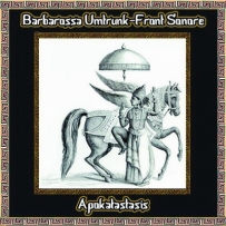 Barbarossa Umtrunk / Front Sonore - Apokatastasis (2012)