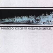 A Challenge Of Honour Feat. Krieger - Am Ende Des Tages Feiern Wir Unsere Sie...